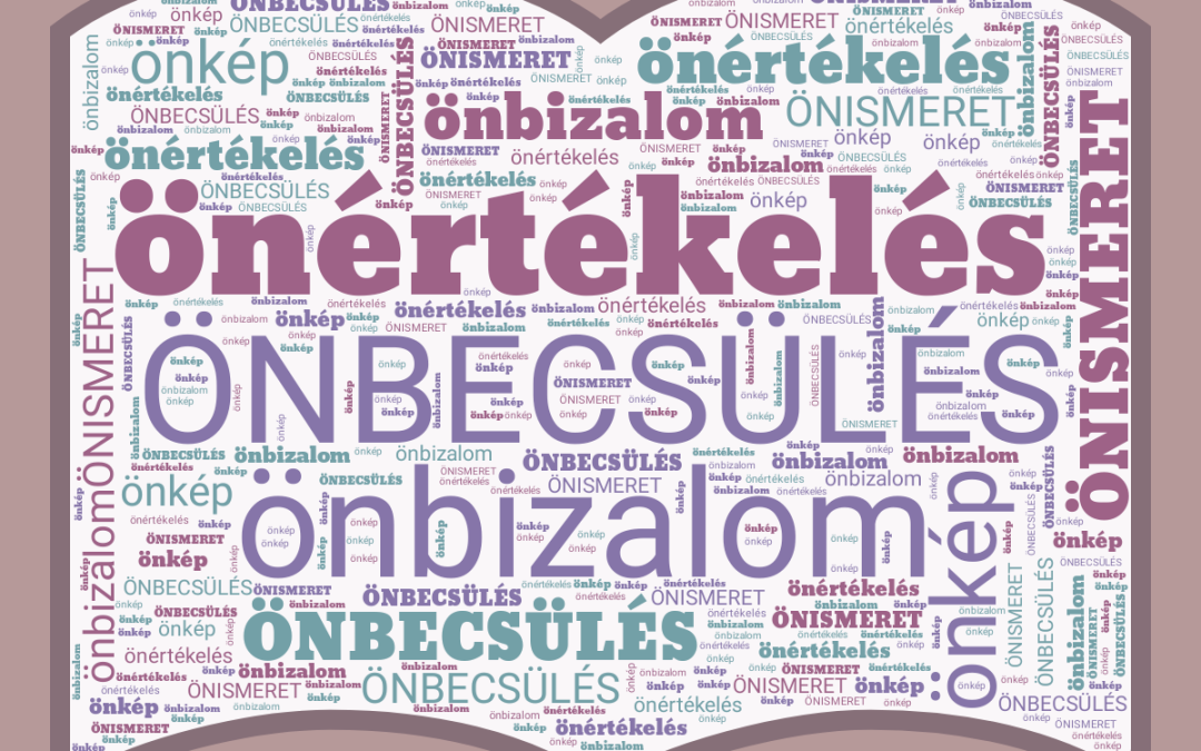 önbecsülés önértékelés önbizalom önismeret
